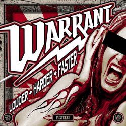 WARRANT - Louder Harder Faster