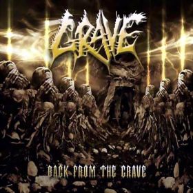 GRAVE - Back From the Grave