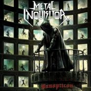 METAL INQUISITOR “Panopticon” 2019