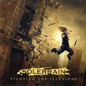 SOLERRAIN  Fighting The Illusions  ©2010