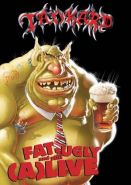 TANKARD - Fat, Ugly and Still (A)live 2005