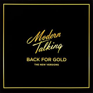 Modern Talking - Back For Gold (The New Version) - 2017