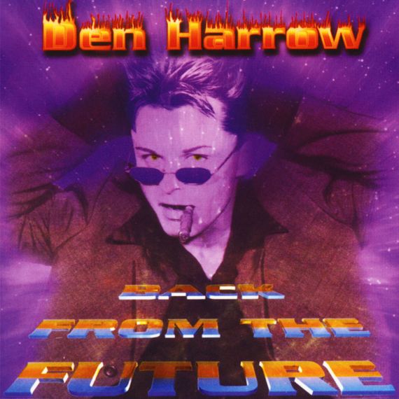 Den Harrow - Back From The Future 1999