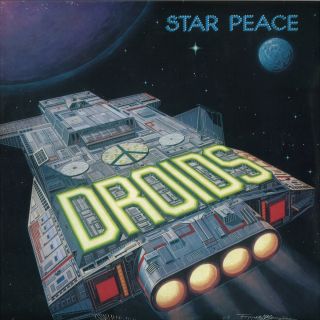 Droids - Star Peace 1978 2018) LP