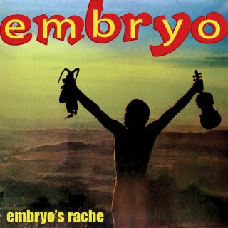 Embryo – Embryo's Rache  1971