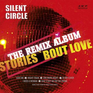 Silent Circle - Stories 'Bout Love  (The Remix Album) 2020