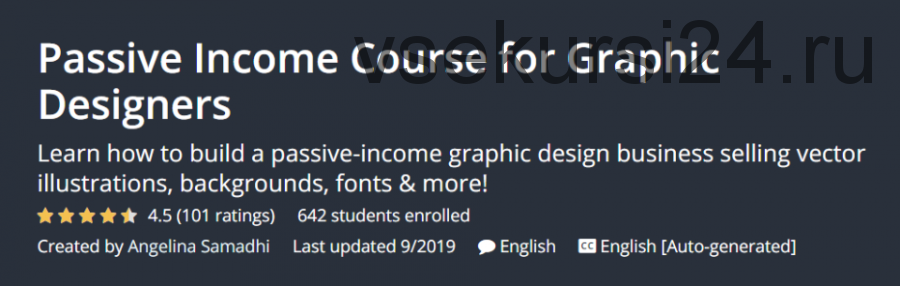 [Udemy] Пассивный доход для графического дизайнера (Angelina Samadhi)