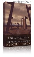 Коллекция Арт экшенов. The Artisan Collection (Joel Robinson)