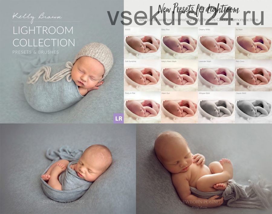 Набор НьюБорн Пресетов и Видео по Позированию. LR Collection, Newborn Posing (Kelly Brown)