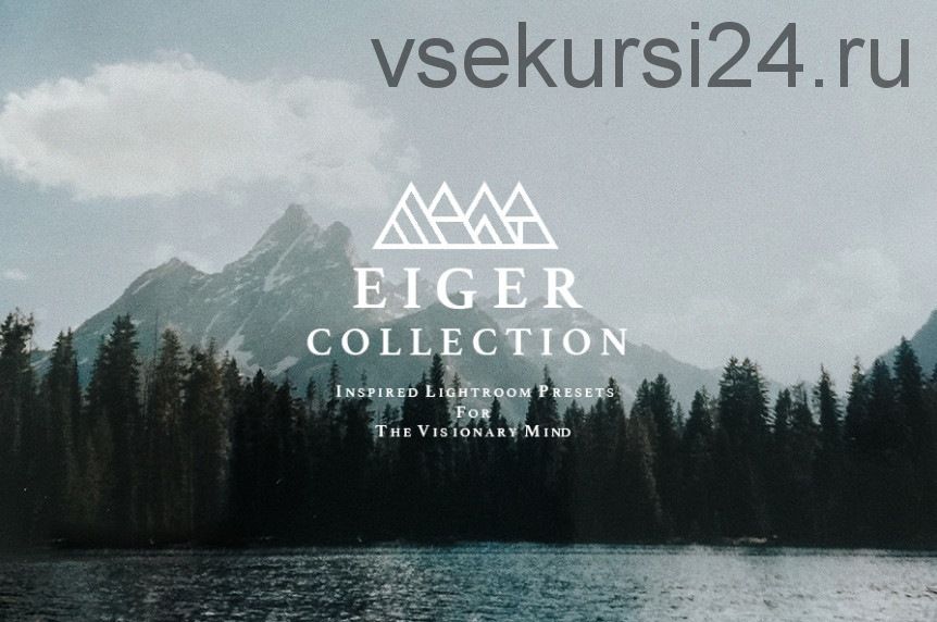 Пресеты Eiger Collection Lightroom (Rooke&Rover )