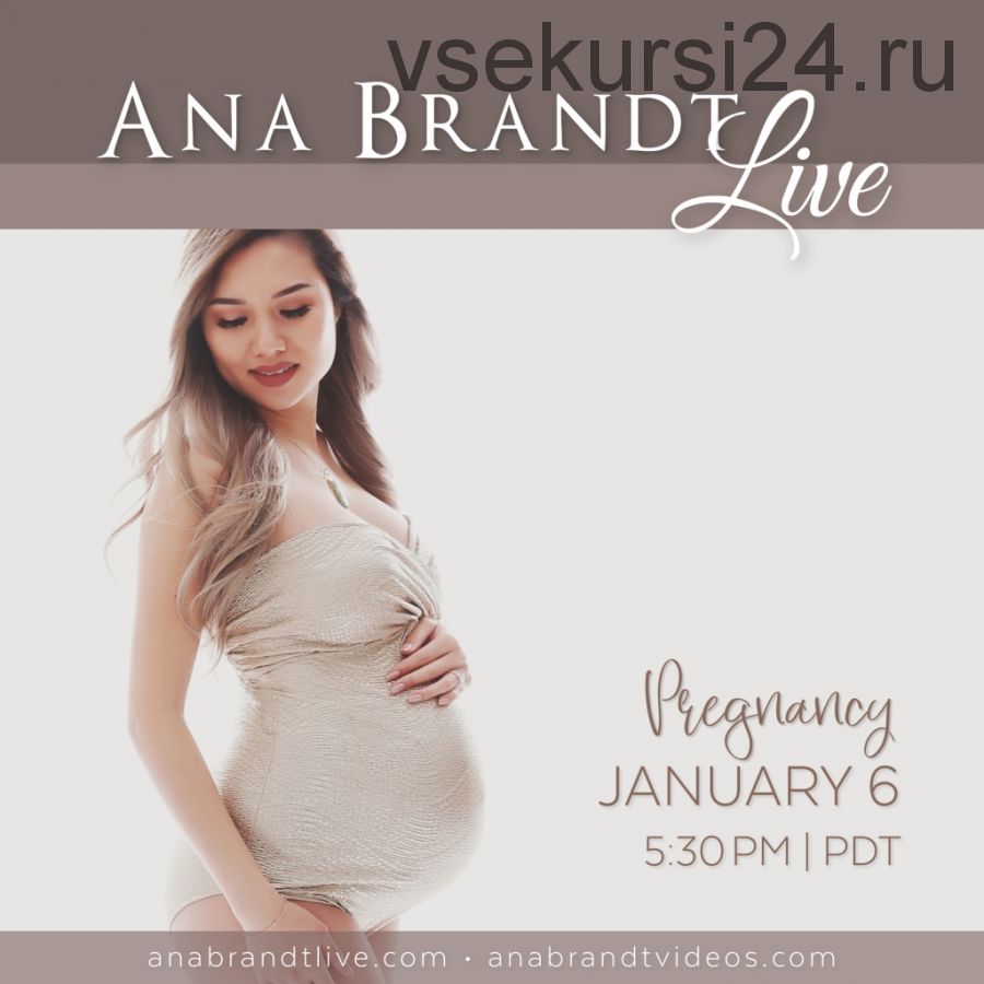 Воркшоп по Позированию для Беременных. Pregnancy Workshop (Ana Brandt)