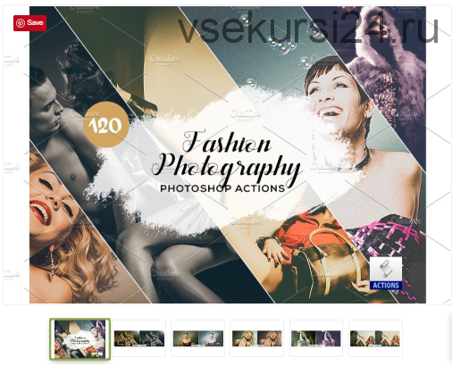 [CreativeMarket] 120 Fashion Photography Actions. Экшены для фото (DreamColor)