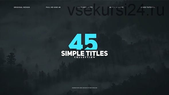 [Videohive] 45 простых названий / 45 Simple Titles. Edition Special (Motioncan)