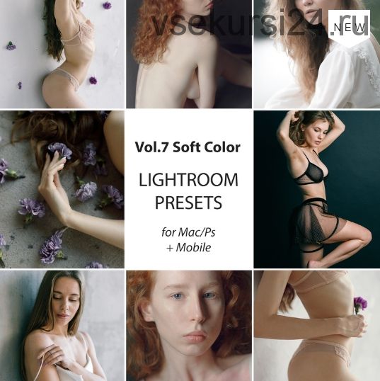 Пресеты для Lightroom Vol.7 Soft Color (Павел Возмищев)