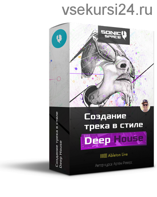 [Any Daw] Создание трека в стиле Deep House (Artem Reverse)