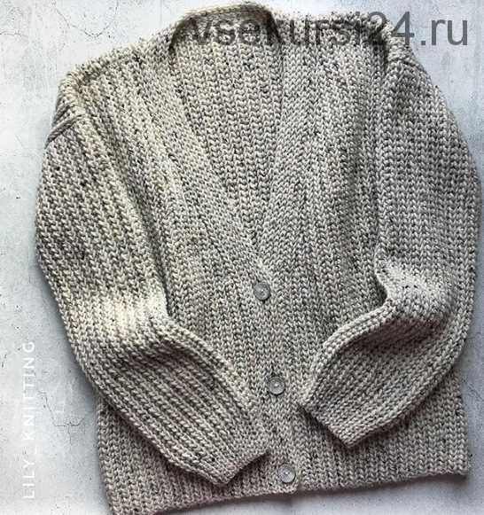 Мастер класс «Кардиган Урбан» крючком (lily_knitting)