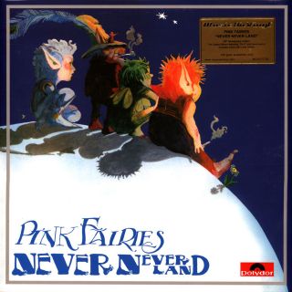 Pink Fairies – Never Never Land 1971