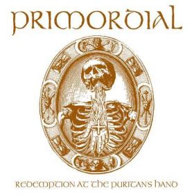 PRIMORDIAL - Redemption At The Puritan's Hand 2011