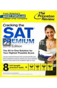 Cracking the SAT Premium Edition with 8 Practice Tests, 2015 / Robinson Adam, Katzman John