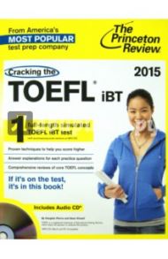 Cracking the TOEFL iBT, 2015 Edition (+CD) / Pierce Douglas, Kinsell Sean