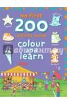 My First 200 Activity Words. Colour and Learn