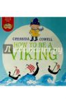 How to be a Viking / Cowell Cressida