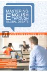 Mastering English through Global Debate / Talalakina Ekaterina, Brown Tony, Bown Jennifer, Eggington William