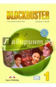 Blockbuster 1. Student's Book. Beginner / Evans Virginia, Dooley Jenny