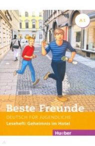 Beste Freunde A1. Leseheft. Geheimnis im Hotel / Vosswinkel Annette