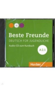 Beste Freunde. Deutsch fur Jugendliche. A2.1 (CD) / Georgiakaki Manuela