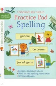 Spelling Practice Pad age 6-7 / Robson Kirsteen