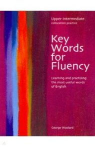 Key Words For Fluency Upp-Interm SB / Woolard George