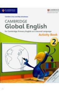 Cambridge Global English Stage 2 Activity Book / Linse Caroline, Schottman Elly