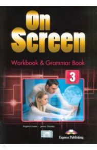 On Screen 3. Workbook & Grammar Book (International) / Evans Virginia, Дули Дженни