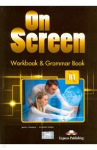 On Screen B1. Workbook & Grammar Book / Dooley Jenny, Evans Virginia