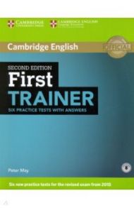 First Trainer Six Practice Tests with Answers with Audio / May Peter