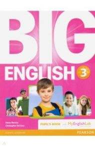 Big English. Level 3. Pupil's Book + MyEnglishLab access code / Herrera Mario, Cruz Christopher Sol