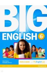 Big English. Level 6. Pupils Book with MyEnglishLab access code / Herrera Mario, Cruz Christopher Sol