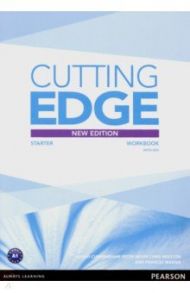 Cutting Edge. Starter. Workbook with Key / Cunningham Sarah, Redston Chris, Moor Peter, Marnie Frances