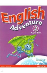 English Adventure. Level 2. Pupils' Book / Worrall Anne