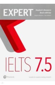 Expert IELTS Band 7.5. Student's Resource Book with Key / Matthews Margaret, Salisbury Katy