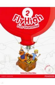 Fly High. Level 2. Fun Grammar Pupil's Book (+CD) / Stavridou Katerina