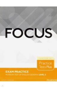 Focus Exam Practicel. Level 3. B2. Pearson Tests of English General