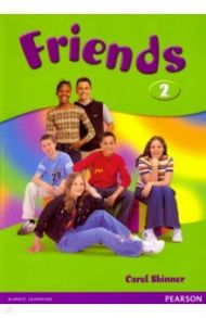 Friends. Level 2. Students' Book / Skinner Carol