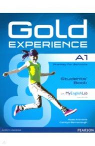 Gold Experience. A1. Students' Book with MyEnglishLab access code (+DVD) / Aravanis Rose, Barraclough Carolyn