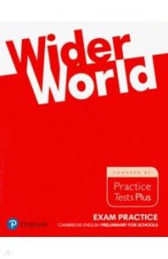 Wider World Exam Practice Books. Cambridge Preliminary for Schools