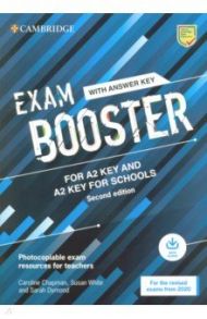 Exam Booster for A2 Key and A2 Key for Schools with Answer Key with Audio for the Revised 2020 Exams / Chapman Caroline, Dymond Sarah, White Susan