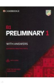 B1 Preliminary 1 for the Revised 2020 Exam. Student's Book with Answers + Audio with Resource Bank