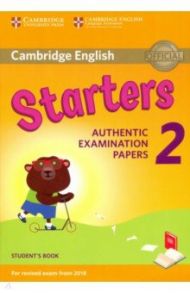 Cambridge English Young Learners. Starters 2 for Revised Exam from 2018 Student's Book