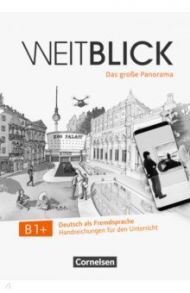 Weitblick B1+. Handreichungen / Dusemund-Brackhahn Carmen, Wurz Ulrike